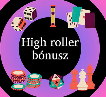 High roller bónusz